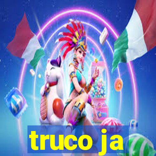 truco ja